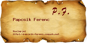 Papcsik Ferenc névjegykártya